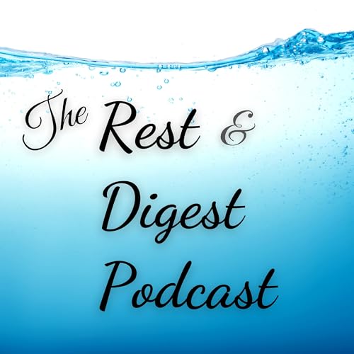 The Rest and Digest Podcast