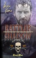Rattler/Shadow Duet: A Riptide MC Romance 1605219754 Book Cover