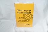 What language shall I borrow?: God-talk in worship : a male response to feminist theology