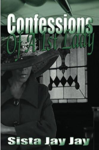 Confessions of a First Lady