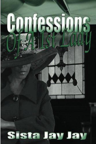 Confessions of a First Lady