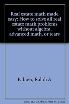 Hardcover Real estate math made easy: How to solve all real estate math problems without algebra, advanced math, or tears Book