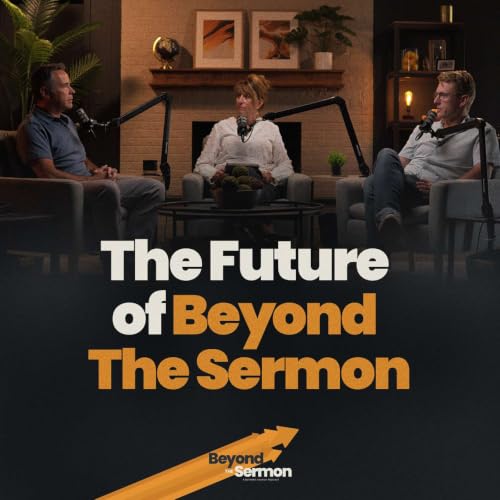 The Future of Beyond The Sermon