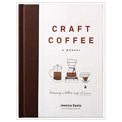 Craft Coffee: A Manual