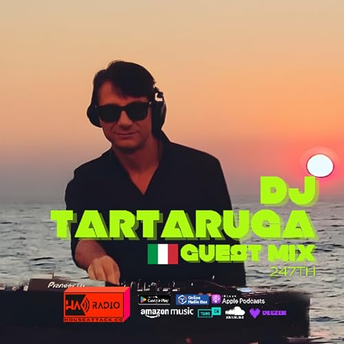 Guest Mix 247th - DJ TARTARUGA (ITA)