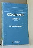  Géographie, seconde: Livre du professeur