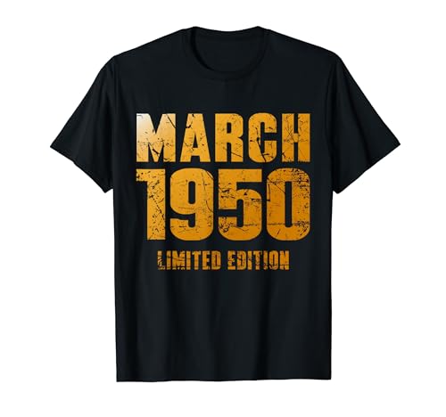 73 Cumpleaños Hombre 73 Años Edición Limitada Marzo 1950 Camiseta
