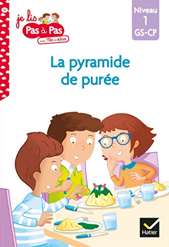 Téo et Nina GS CP Niveau 1 - La pyramide de purée (Je lis pas à pas (12)) (French Edition) Téo et Nina GS CP Niveau 1 - La pyramide de purée (Je lis pas à pas (12)) (French Edition)