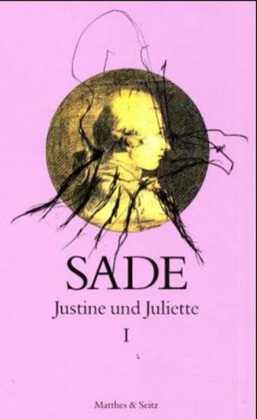 Justine und Juliette, 10 Bde., Bd.1