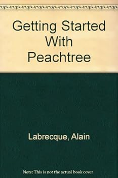 Paperback Getting Started With Peachtree Book