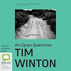 An Open Swimmer Audiobook By Tim Winton cover art