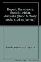 Beyond the Oceans: Eurasia, Africa, Australia B0007FLE26 Book Cover