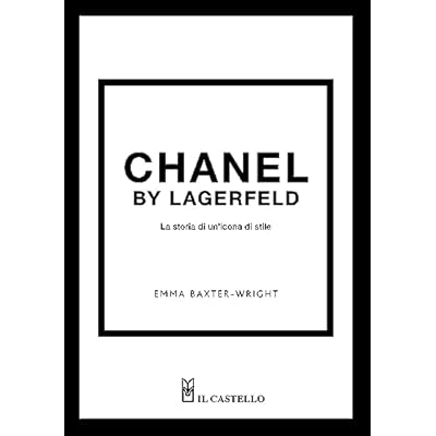 Chanel by Lagerfeld. La storia di un'icona di stile