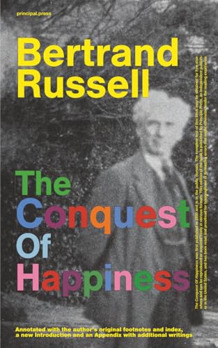 The Conquest Of Happiness: Annotated with the author’s original footnotes