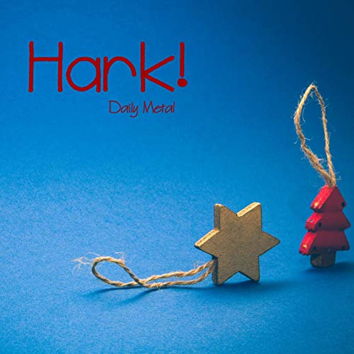 Hark! The Herald Angels Sing Hark! The Herald Angels Sing