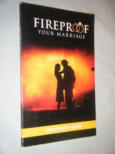 Image of Fireproof Your Marriage: Participant's Guide