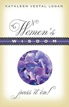 Paperback Women's Wisdom: Pass It On! Book