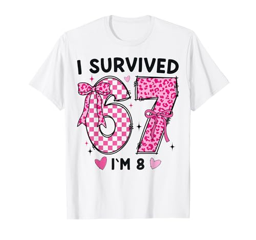 8 Year Old Girl Birthday Outfit 67 Meme Girls 8th Birthday T-Shirt