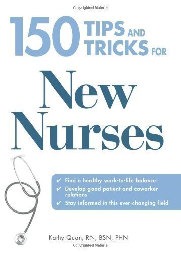 150 Tips and Tricks for New Nurses by Quan, Kathy published by Adams Media Corporation (2009)