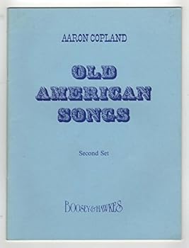Unknown Binding Old American Songs. Second set. Arranged by Aaron Copland. Words & melody Book