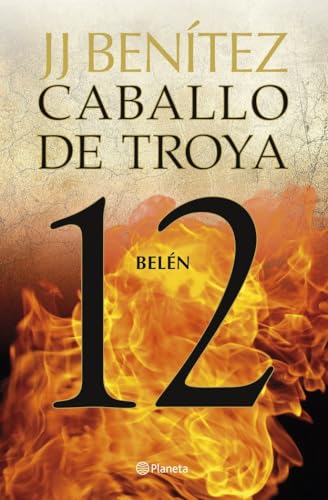 Belén. Caballo de Troya 12 (Biblioteca J. J. Benítez)