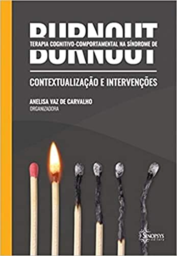 Terapia Cognitivo-comportamental na Síndrome de Burnout: Conceitu...