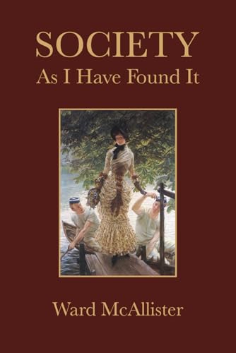 Society As I Have Found It