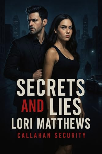 Secrets and Lies (Callahan Security (Français) t. 7)