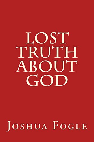 Lost Truth About God 1514290847 Book Cover