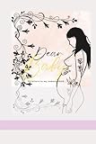 Dear Baby: 25 letters to my unborn child....