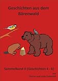 bärenwalde  Geschichten aus dem Bärenwald - Sammelband II (Geschichten 4-6)