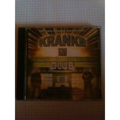 Rap Haus Records Pr&auml;sentiert: Kranke im Club