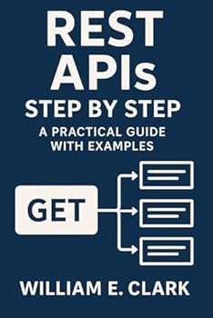 Paperback REST APIs Step by Step: A Practical Guide with Examples Book