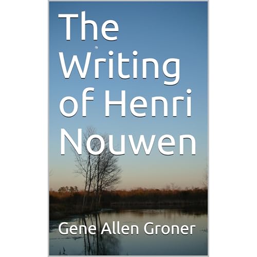 The Writing of Henri Nouwen Audiolibro Por Gene Allen Groner arte de portada