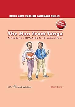 Paperback The Man from Tanga: A Reader on HIV/ AIDS for Standard Four Book