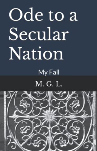Ode to a Secular Nation: My Fall