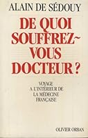 De quoi souffrez-vous docteur? 2855654793 Book Cover