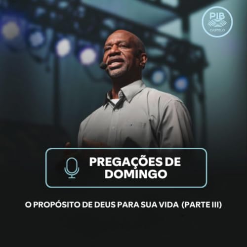 O PROP&Oacute;SITO DE DEUS PRA SUA VIDA (PARTE III) | PR. LEOZ&Atilde;O | 20/09/2026 | 10H | PIB CASTELO