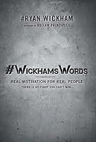 #WickhamsWords: Real Motivation for Real People 1460260279 Book Cover
