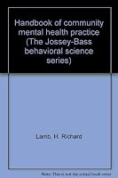 Handbook of community mental health practice (The Jossey-Bass behavioral science series) 0875890407 Book Cover