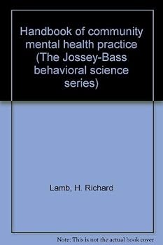 Handbook of community mental health practice (The Jossey-Bass behavioral science series)