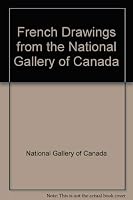 French Drawings from the National Gallery of Canada 0888847815 Book Cover