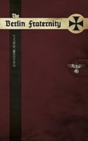 The Berlin Fraternity 1499570066 Book Cover