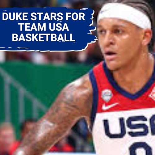 『Duke Basketball's LEGACY Players Eye Olympic Gold | Can Blue Devils CLAIM Team USA Dominance?』のカバーアート