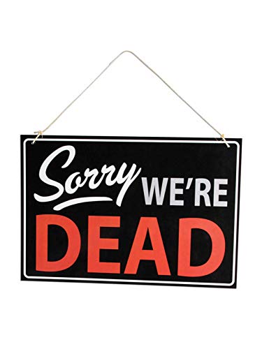 Forum Novelties 78958 Halloween Sorry We're Dead Retail Store Sign, 13" x 8.75", Black/White/Red