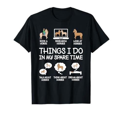 Things I Do in My Spare Time Funny Horse Lovers Women Girls T-Shirt