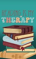 Reading is my Therapy Journal 1954572204 Book Cover