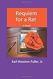 Requiem for a Rat: A Novel