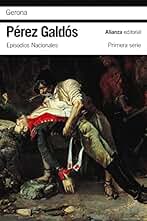 Gerona: Episodios Nacionales, 7/Primera serie (El libro de bolsillo - Bibliotecas de autor - Biblioteca Pérez Galdós - Episodios Nacionales)