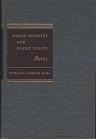 Social Security and Public Policy (Social problems and social policy--the American experience) B0000CJGZ5 Book Cover